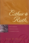 Esther & Ruth - Reformed Expository Commentary - REC